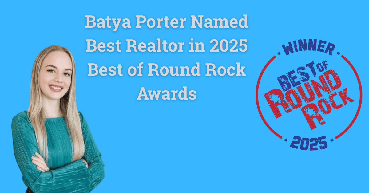 FAQ: Batya Porter Named Best Realtor in 2025 Best of Round Rock Awards