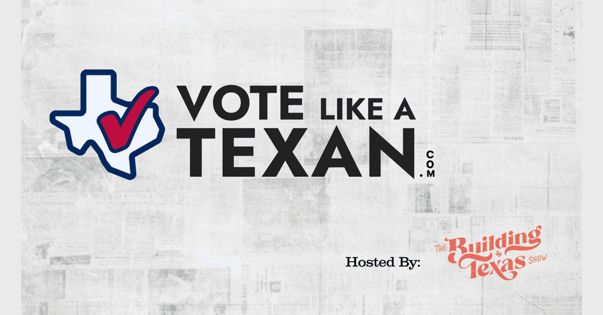 FAQ: Vote Like A Texan Statewide Launch and Candidate Interview Series