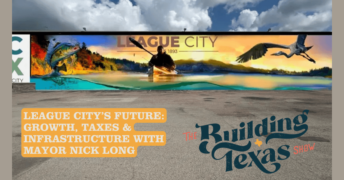 FAQ: League City's Growth, Infrastructure, and Future Plans with Mayor Nick Long